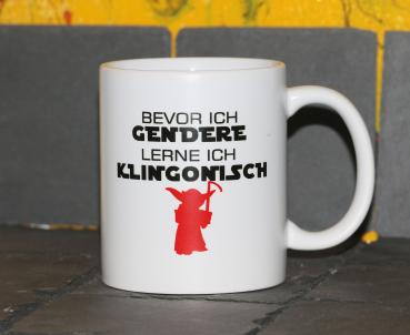 Weiße Tasse mit Spruch "BEVOR ICH GENDERE LEHRNE ICH KLINGONISCH"